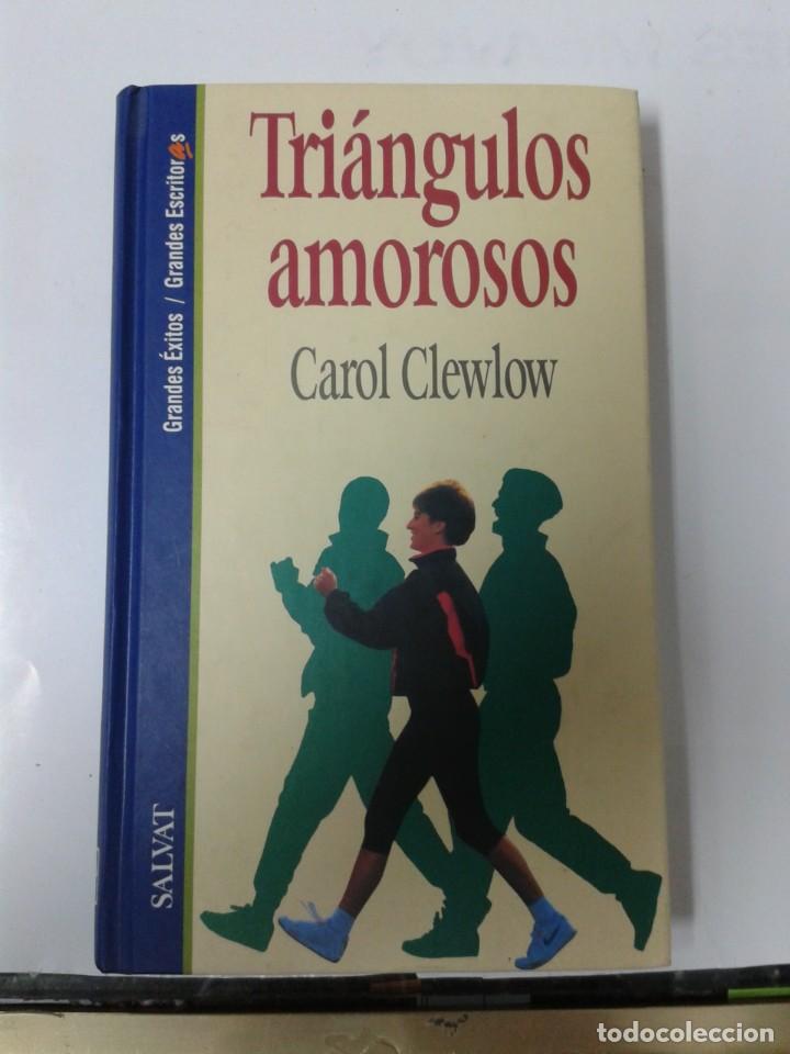 Libros: TRI&Aacute;NGULOS AMOROSOS. CAROL CLEWLOW - Foto 1
