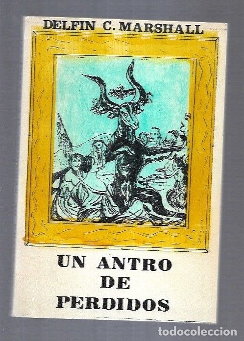 Libros: ANTRO DE PERDIDOS - UN - MARSHALL, DELFIN C. (DELFIN CARBONELL) - Foto 2