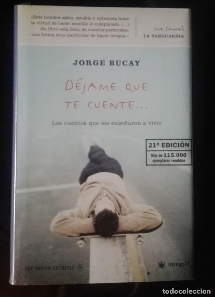 Libros: Libro D&eacute;jame que te cuente de Jorge Bucay - Foto 1