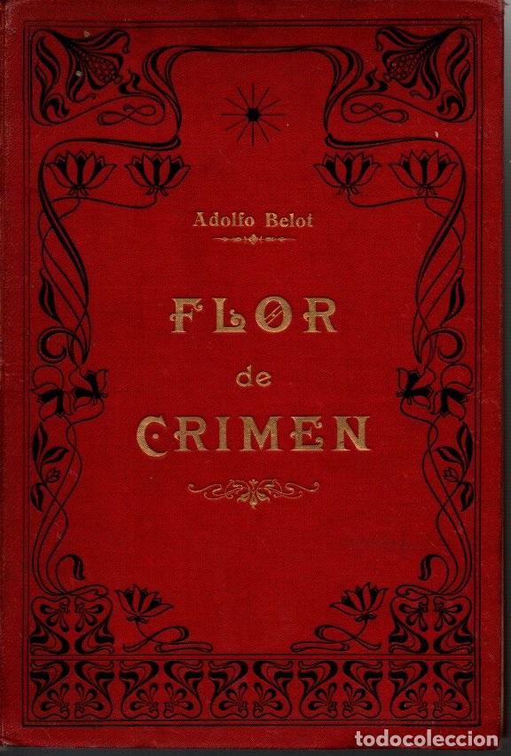 Libros: FLOR DE CRIMEN. - BELOT, Adolfo. - Foto 1