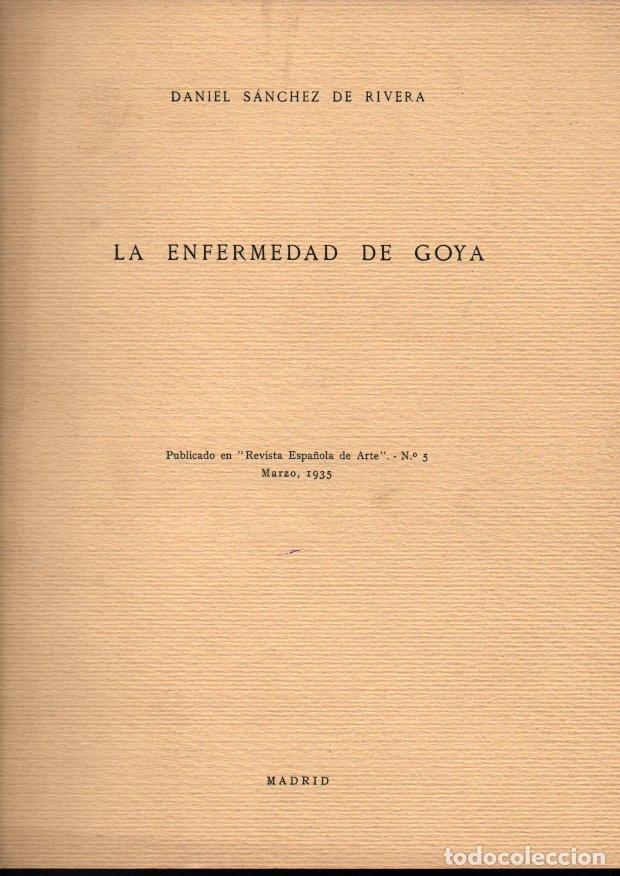 Libros: LA ENFERMEDAD DE GOYA. - SANCHEZ DE RIVERA, Daniel. - Foto 1
