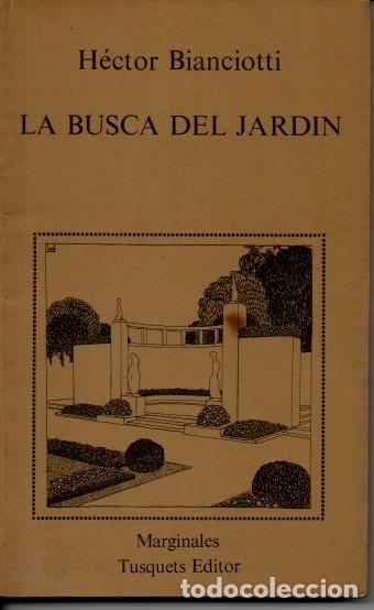 Libros: LA BUSCA DEL JARDIN. - BIANCIOTTI, H&eacute;ctor. - Foto 1