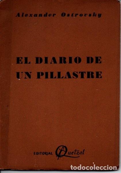 Libri di seconda mano: EL DIARIO DE UN PILLASTRE. - OSTROVSKY, Alexander.