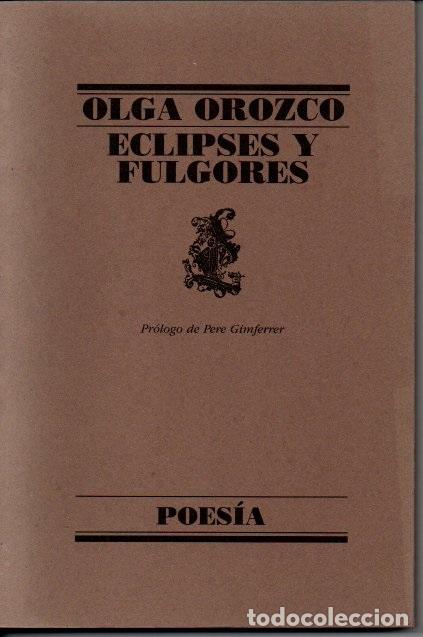 Libros: ECLIPSES Y FULGORES. - OROZCO, Olga. - Foto 1