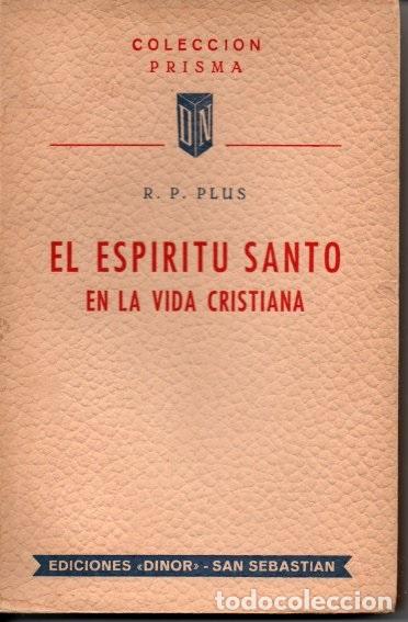 Libros: EL ESPIRITU SANTO EN LA VIDA CRISTIANA. - PLUS, Raoul. - Foto 1