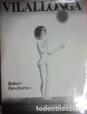 Libros: Vilallonga-DESCHARNES - DESCHARNES, ROBERT - Foto 1