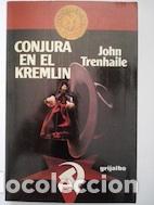 Libros: Conjura en el Kremlin - John Trenhaile - Foto 1