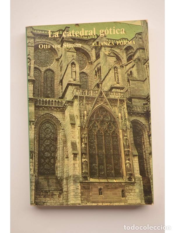 Libros: La Catedral G&oacute;tica - SIMSON, Otto von - Foto 1