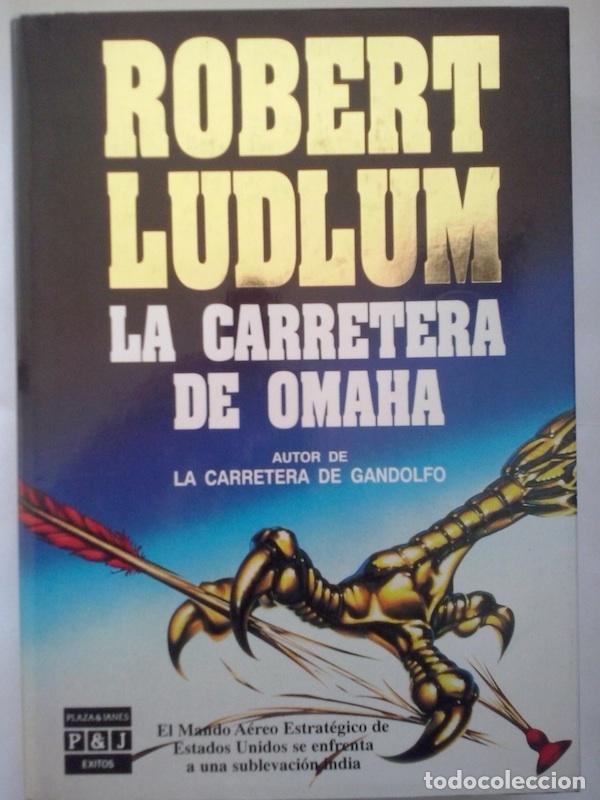 Libros: La carretera de Omaha - Robert Ludlum - Foto 1