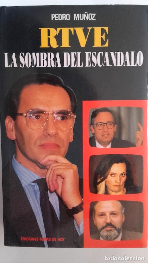 Libros: RTVE: La sombra del esc&aacute;ndalo - Pedro Mu&ntilde;oz - Foto 1