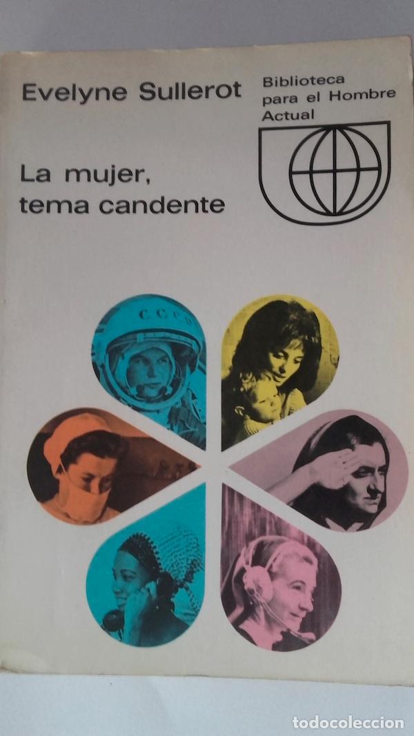 Libros: La mujer, tema candente - Evelyne Sullerot - Foto 1