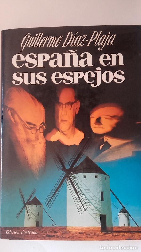 Libros: Espa&ntilde;a en sus espejos - Guillermo D&iacute;az-Plaja - Foto 1