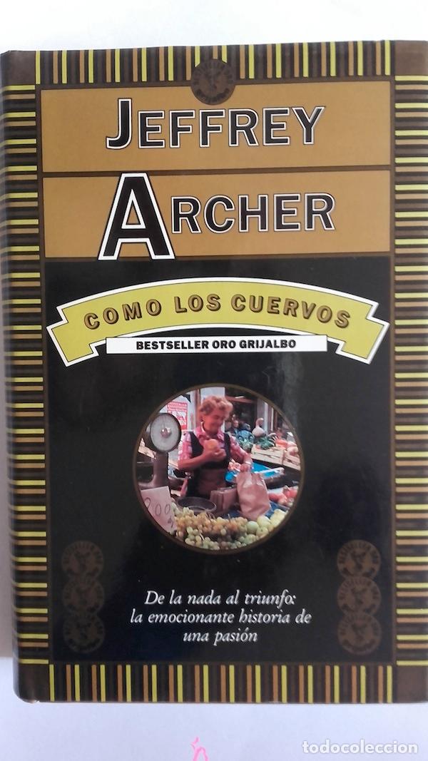 Libros: Como los cuervos - Jeffrey Archer - Foto 1
