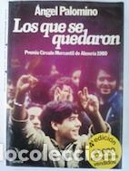 Libros: Los que se quedaron - &Aacute;ngel Palomino - Foto 1