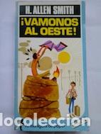 Libros: &iexcl;V&aacute;monos al oeste! - H. Allen Smith - Foto 1