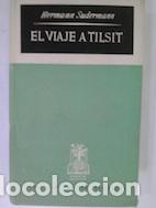 Libros: El viaje a Tilsit / La moza - Hermann Sudermann - Foto 1