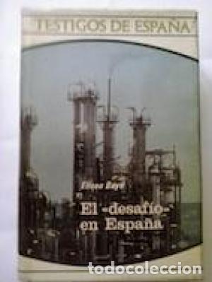 Libros: El &rdquo;desaf&iacute;o&rdquo; en Espa&ntilde;a - Eliseo Bayo - Foto 1