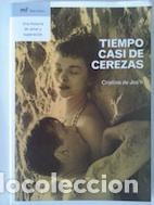 Libros: Tiempo casi de cerezas - Cristina de Josh - Foto 1