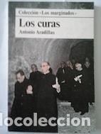 Libros: Los curas. Colecci&oacute;n Los Marginados - Antonio Aradillas - Foto 1