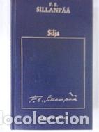 Libros: Silja - F.E. Sillanpaa - Foto 1