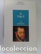 Libros: Yo, Felipe II - Ricardo de la Cierva - Foto 1