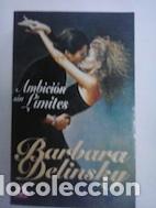 Libros: Ambici&oacute;n sin l&iacute;mites - Barbara Delinsky - Foto 1