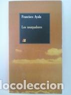 Libros: Los usurpadores - Francisco Ayala - Foto 1