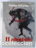 Libros: El atentado - Tom&aacute;s Salvador - Foto 1
