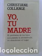 Libros: Yo, tu madre - Christiane Collange - Foto 1