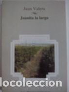 Libros: Juanita la larga - Juan Valera - Foto 1