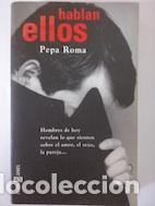 Libros: Hablan ellos - Pepa Roma - Foto 1
