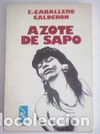 Libros: Azote de sapo - Eduardo Caballero Calder&oacute;n - Foto 1