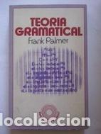 Libros: Teor&iacute;a gramatical - Frank Palmer - Foto 1