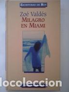 Libros: Milagro en Miami - Zo&eacute; Vald&eacute;s - Foto 1