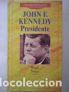 Libros: John F. Kennedy presidente - Hugh Sidey - Foto 1
