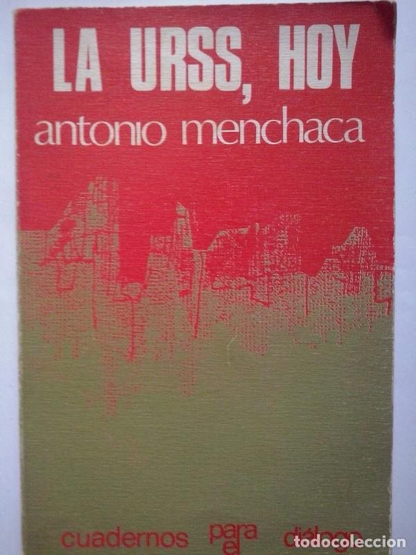 Libros: La URSS, hoy - Antonio Menchaca - Foto 1