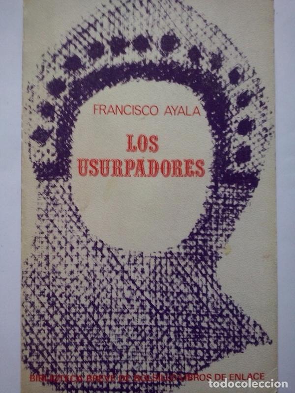 Libros: Los usurpadores - Francisco Ayala - Foto 1