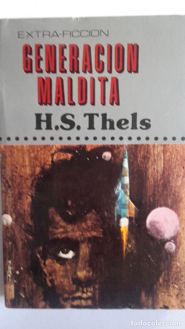Libros: Generaci&oacute;n maldita - H.S. Thels - Foto 1