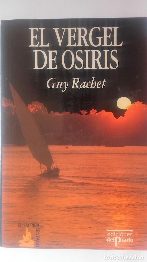 Libros: El vergel de Osiris - Guy Rachet - Foto 1