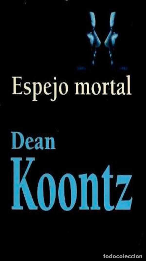 Libros: Espejo mortal - Dean Koontz - Foto 1