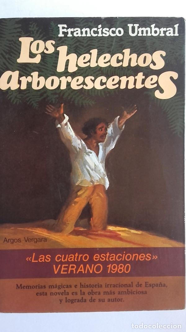 Libros: Los helechos arborescentes - Francisco Umbral - Foto 1