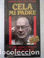 Libros: Cela, mi padre - Camilo Jos&eacute; Cela Conde - Foto 1
