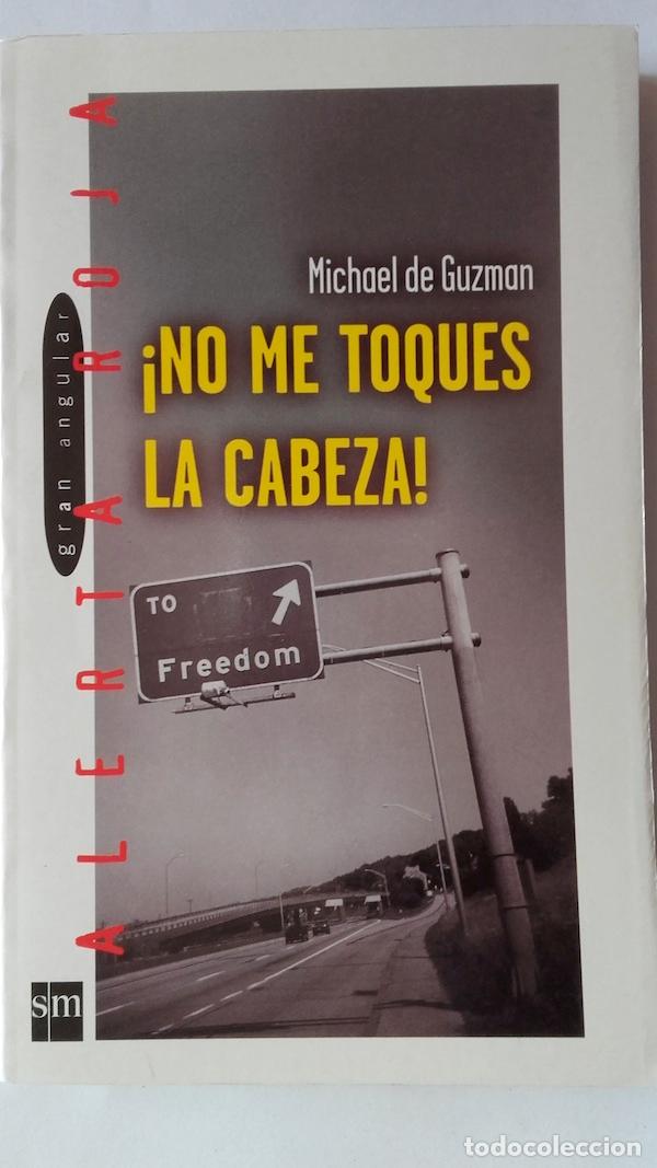 Libros: &iexcl;No me toques la cabeza! - Michael de Guzman - Foto 1