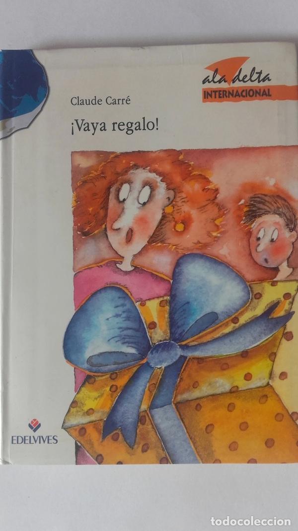 Libros: &iexcl;Vaya regalo! - Claude Carr&eacute; - Foto 1