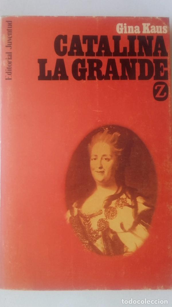 Libros: Catalina la Grande - Gina Kaus - Foto 1