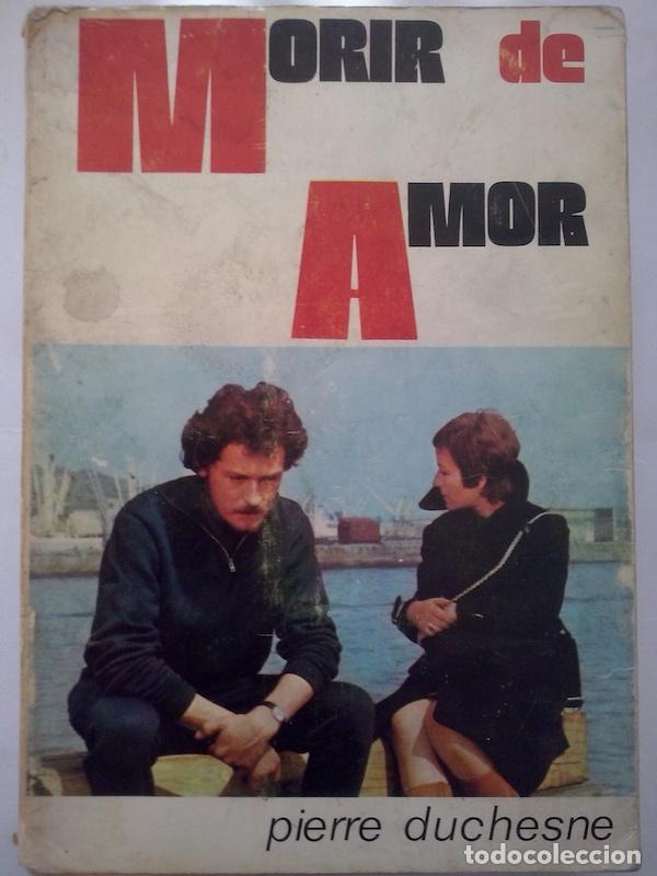 Libros: Morir de amor - Pierre Duchesne - Foto 1