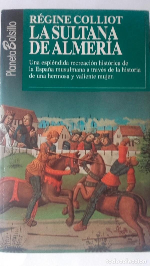 Libros: La sultana de Almer&iacute;a - R&eacute;gine Colliot - Foto 1