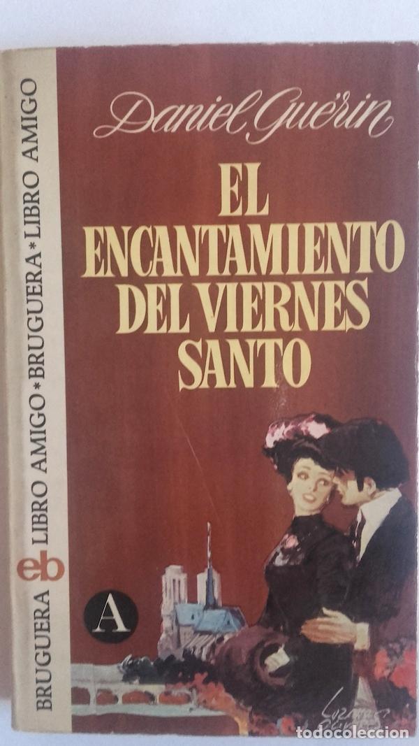 Libros: El encantamiento del viernes santo - Daniel Gu&eacute;rin - Foto 1