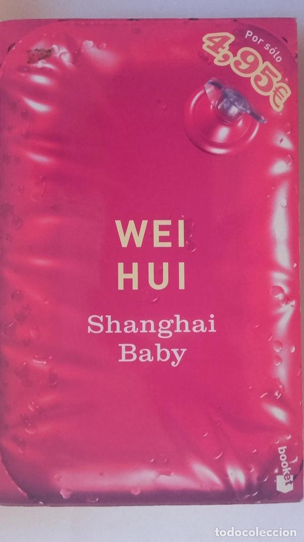 Libros: Shanghai Baby - Wei Hui - Foto 1