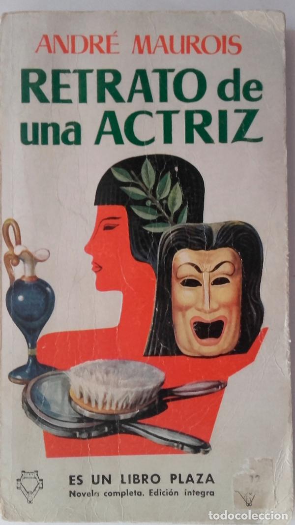 Libros: Retrato de una actriz - Andr&eacute; Maurois - Foto 1